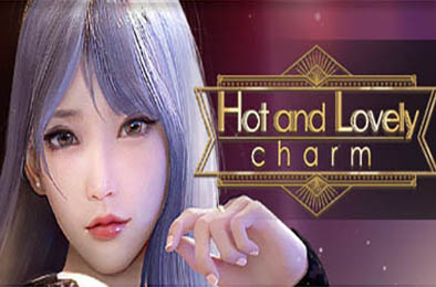 火辣爱欲：抚媚 / Hot And Lovely ：Charm