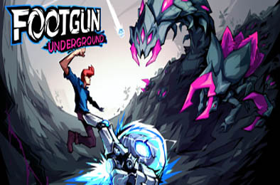 踢踢地牢 / Footgun: Underground