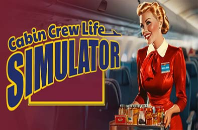 空乘人生模拟器 / Cabin Crew Life Simulator v1.0.0