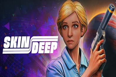 皮肤深处 / Skin Deep