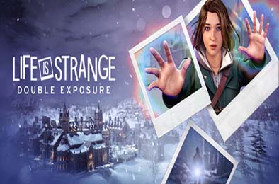 奇异人生：双重曝光 / Life is Strange: Double Exposure v1.1.1027899