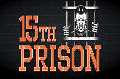 第十五监狱 / 15th Prison v1.0.0