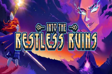 勇闯无尽遗迹 / Into the Restless Ruins