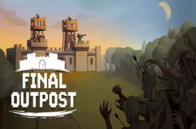 最终前哨：最终版 / Final Outpost: Definitive Edition v1.0.0