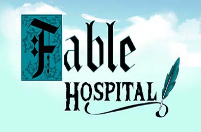 寓言医院 / Fable Hospital v1.0.4