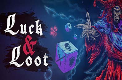幸运与命运 / Luck & Loot