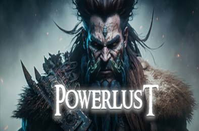 力量渴望 / Powerlust
