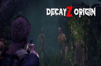 衰变起源 / DecayZ Origin