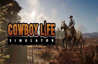 西部牛仔的一生 / Cowboy Life Simulator