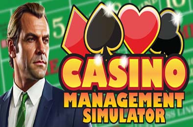 赌场经营模拟器 / Casino Management Simulator