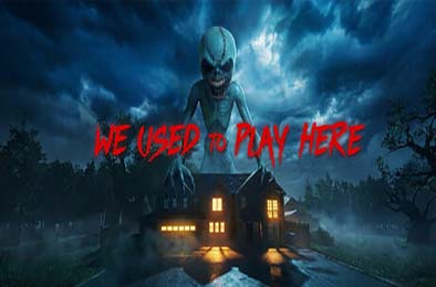 我们曾在这里玩过 / We Used to Play Here