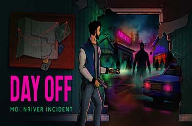 休假日：月溪谜案 / DayOff: Moonriver incident