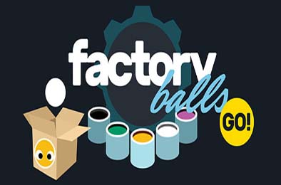 球球工厂向前冲！/ Factory Balls Go!