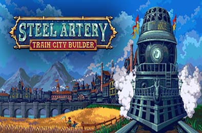 钢铁动脉：铁路城市建造者 / Steel Artery: Train City Builder v1.0.5