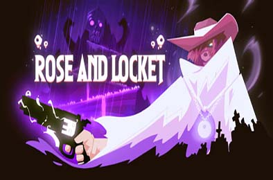 西部幽魂 / Rose and Locket v1.0.47