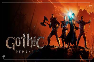哥特王朝：重制版 / Gothic 1 Remake