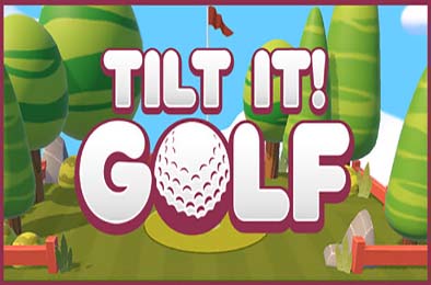 倾斜一下！高尔夫 / Tilt It! Golf
