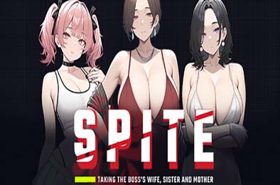 SPITE：拿下老板的妻子、妹妹和母亲 v1.51