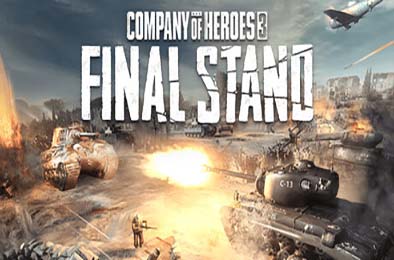英雄连3：最终防线 / Company of Heroes 3: Final Stand