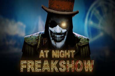 夜幕：畸人秀 / At Night : Freakshow