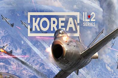 IL2捍卫雄鹰：朝鲜战争 / Korea. IL-2 Series