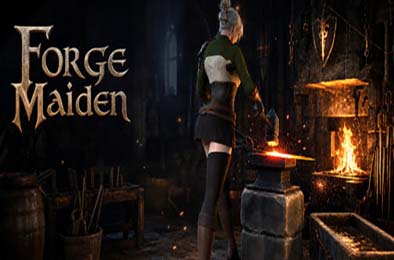锻造少女 / Forge Maiden
