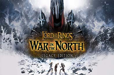 指环王：北方战争 / The Lord of the Rings: War in the North - Legacy Edition