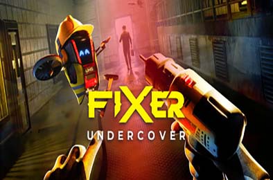卧底维修工 / Fixer Undercover