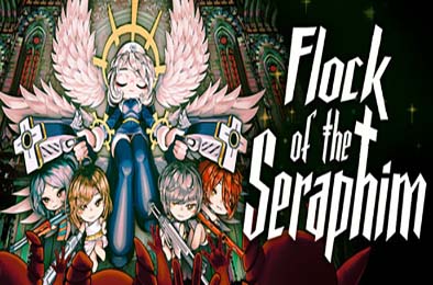 炽天使之群 / Flock of the Seraphim