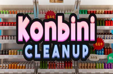 便利店大扫除 / Konbini Cleanup
