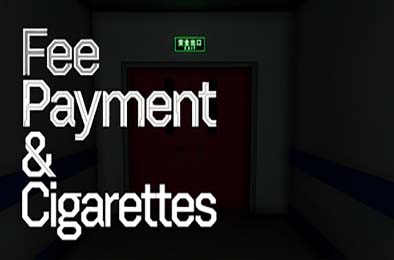 缴费与香烟 / Fee Payment & Cigarettes