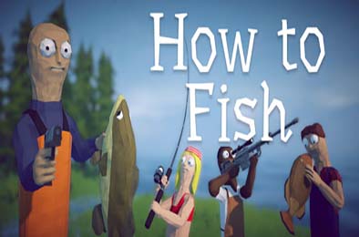 渔力全开 / How to Fish