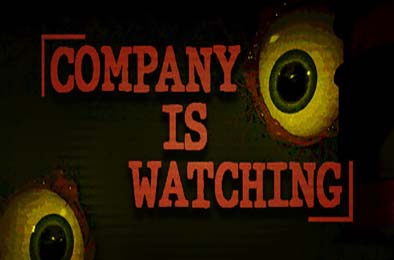 公司正在监视你 / The company is watching