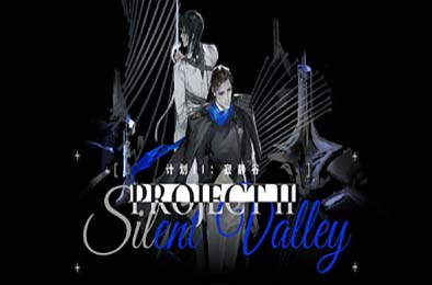 计划II：寂静谷 / Projects II: Silent Valley
