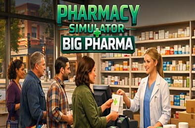 药房模拟器：制药巨头 / Pharmacy Simulator: Big Pharma
