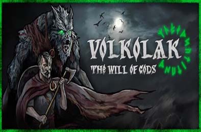 沃尔科拉克：诸神意志 / Volkolak: The Will of Gods