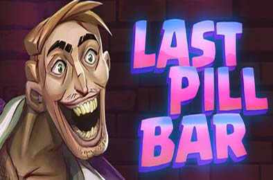 最后的药丸酒吧 / [Bober Bros] Last Pill Bar